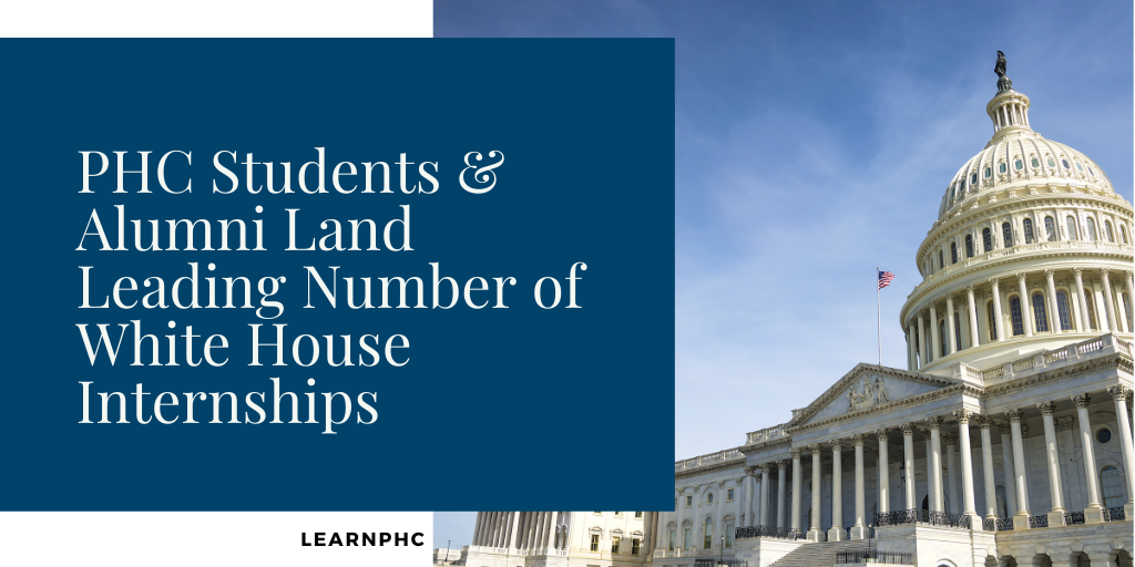 PHC Students and Alumni Land Leading Number of White House Internships